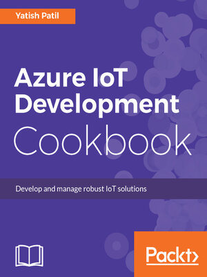 cover image of Azure IoT Development Cookbook